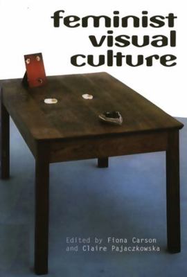 Feminist Visual Culture 0748610464 Book Cover