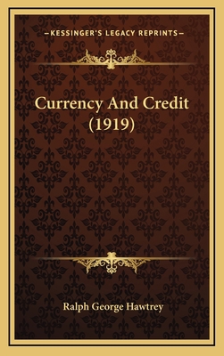 Currency And Credit (1919) 1164400509 Book Cover