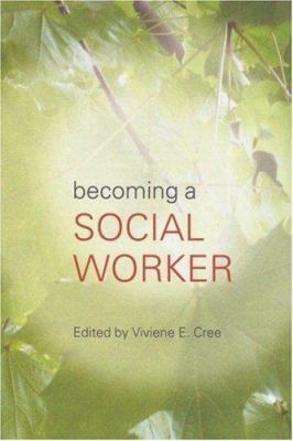 Becoming a Social Worker (Student Social Work) 0415259428 Book Cover