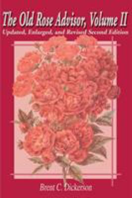 The Old Rose Advisor: Volume II 0595172997 Book Cover