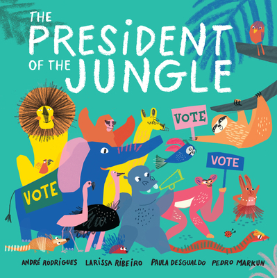 The President of the Jungle 0593855817 Book Cover