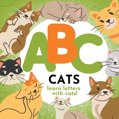 ABC Cats: Learn the Alphabet with Cats 1961170078 Book Cover