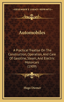 Automobiles: A Practical Treatise On The Constr... 1164724126 Book Cover