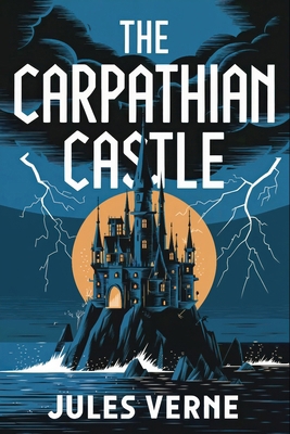 The Carpathian Castle: A New Translation B0DSKBNYSD Book Cover