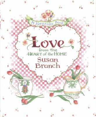 Love from the Heart of the Home: A Keepsake Book 0316106585 Book Cover