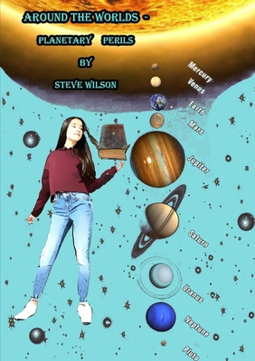 Around the Worlds - Planetary Perils 0244796912 Book Cover