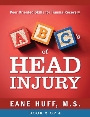 ABC's of Head Injury: Peer Oriented Skills for ... 1977222978 Book Cover