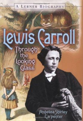 Lewis Carroll: Through the Looking Glass 0822500736 Book Cover