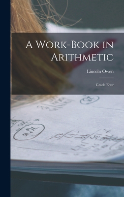 A Work-Book in Arithmetic: Grade Four 1018217126 Book Cover