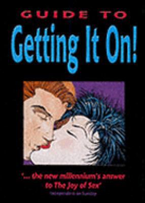 The Guide to Getting It On! 0091856981 Book Cover