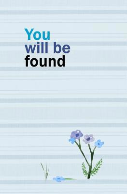You Will Be Found: Blank Journal and Broadway M... 1978174950 Book Cover