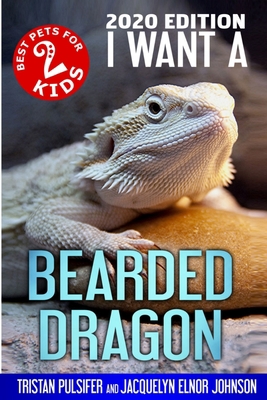 I Want A Bearded Dragon 1990291287 Book Cover