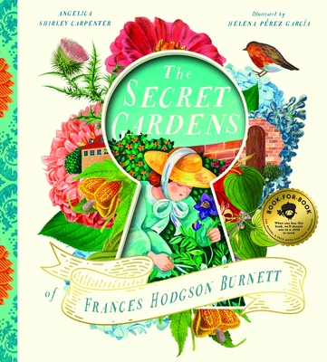 The Secret Gardens of Frances Hodgson Burnett 1638191506 Book Cover