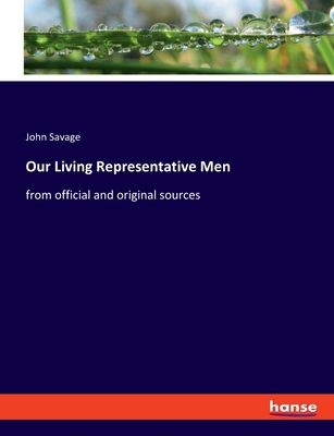 Our Living Representative Men: from official an... 3348052882 Book Cover