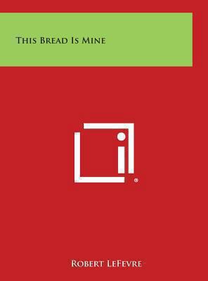 This Bread Is Mine 1258964260 Book Cover