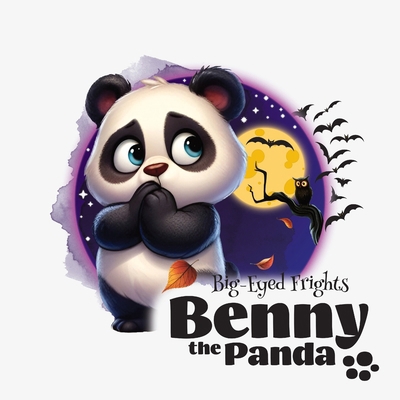 Benny the Panda - Big-Eyed Frights 8397162429 Book Cover