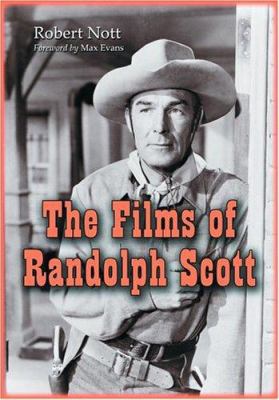 The Films of Randolph Scott 0786417978 Book Cover