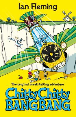 Chitty Chitty Bang Bang. Ian Fleming 1447213750 Book Cover