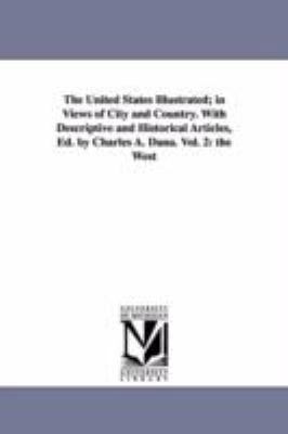 The United States Illustrated; in Views of City... 1425518885 Book Cover