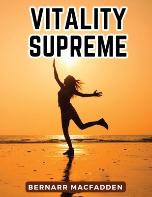 Vitality Supreme 1835915698 Book Cover