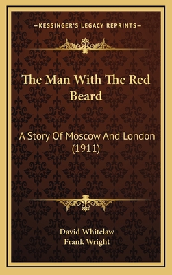 The Man With The Red Beard: A Story Of Moscow A... 1167292146 Book Cover