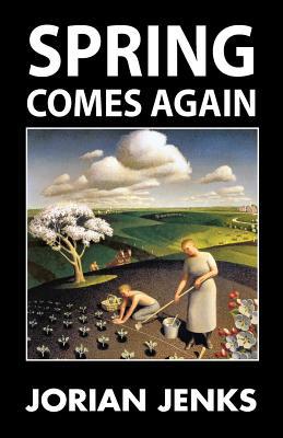 Spring Comes Again 1908476850 Book Cover