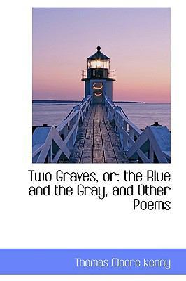 Two Graves, or: The Blue and the Gray, and Othe... 1110625677 Book Cover