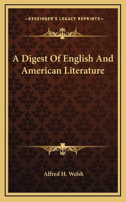 A Digest of English and American Literature 1163574007 Book Cover