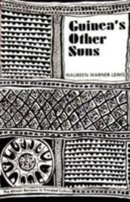 Guinea's Other Suns: The African Dynamic in Tri... 0912469277 Book Cover