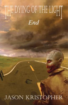 The Dying of the Light: End 0983618534 Book Cover