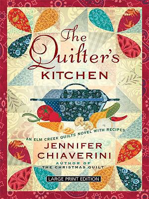 The Quilter's Kitchen [Large Print] 1410408191 Book Cover