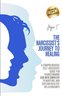 The Narcissist's Journey to Healing: A Comprehe... B0DLG5X3N4 Book Cover