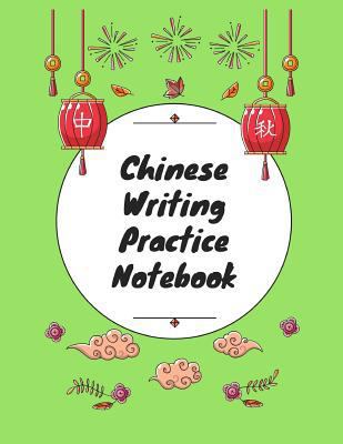 Chinese Writing Practice Notebook: Practice Wri... 1724093657 Book Cover