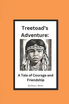 Treetoad's Adventure: A Tale of Courage and Fri... B0DVQ3PBGW Book Cover