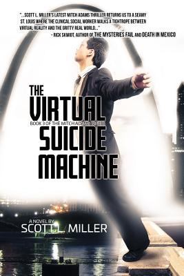 The Virtual Suicide Machine: The Mitch Adams se... 0999289209 Book Cover
