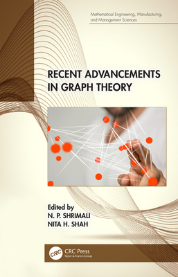 Recent Advancements in Graph Theory 0367458861 Book Cover