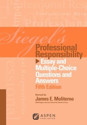 Siegel's Professional Responsibility: Essay Mul... 1454809299 Book Cover