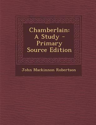 Chamberlain: A Study [Portuguese] 1293004359 Book Cover