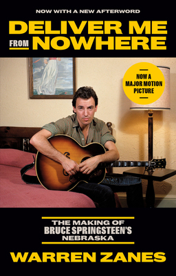 Deliver Me from Nowhere: The Making of Bruce Sp... 0593237439 Book Cover
