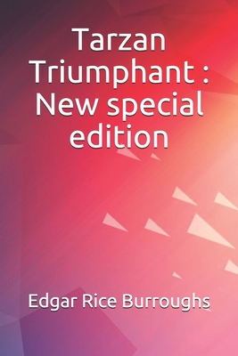 Tarzan Triumphant: New special edition B08CWD68DW Book Cover