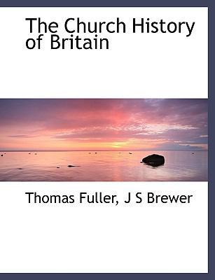 The Church History of Britain 1140200593 Book Cover