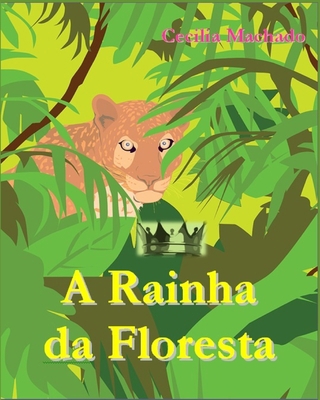 A Rainha da floresta [Portuguese] B086FLTBHN Book Cover