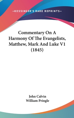 Commentary On A Harmony Of The Evangelists, Mat... 1436571316 Book Cover