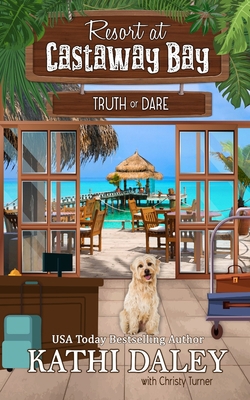 Resort at Castaway Bay: Truth or Dare            Book Cover