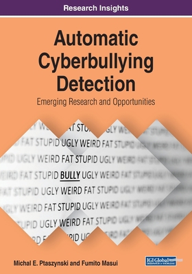 Automatic Cyberbullying Detection: Emerging Res... 1522587144 Book Cover