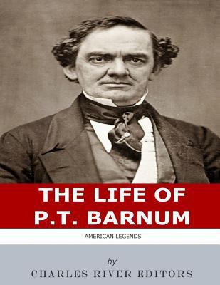 American Legends: The Life of P.T. Barnum 1986426807 Book Cover