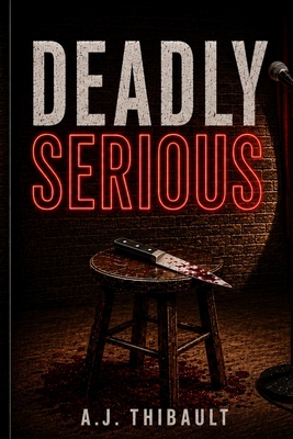 Deadly Serious: Terror Is No Laughing Matter 171781414X Book Cover