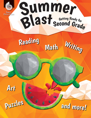 Summer Blast: Getting Ready for Second Grade 1425815529 Book Cover