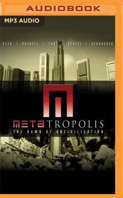 Metatropolis: The Dawn of Uncivilization 1536626791 Book Cover