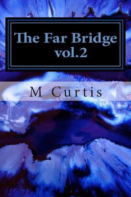 The Far Bridge vol.2 1482677822 Book Cover